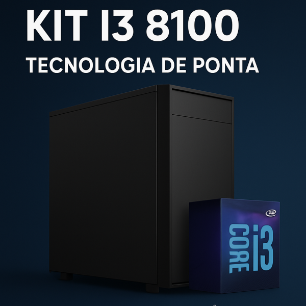 Computador / PC KIT I3 8100/H310/SSD240/8GBDDR4/GAB/FONTE/CABO